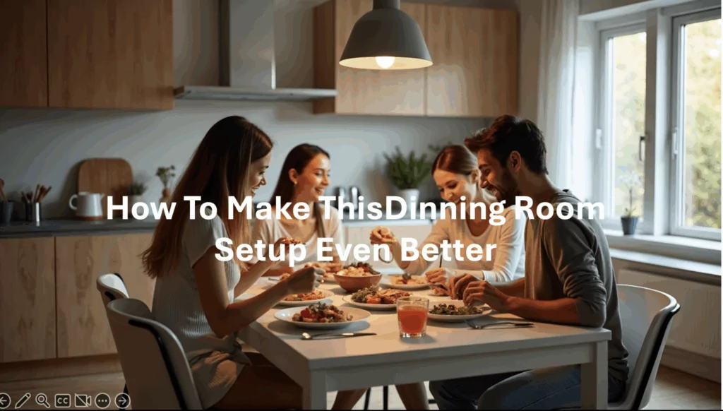 How To Make Your Dinning Area Better? 1 Dinning Room Feng Shui